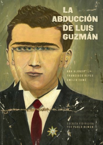 "La abducción de Luis Guzmán" regresa al Teatro Lara