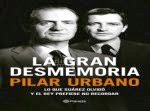 Pilar Urbano, valiente en su libro «La Gran Desmemoria»
